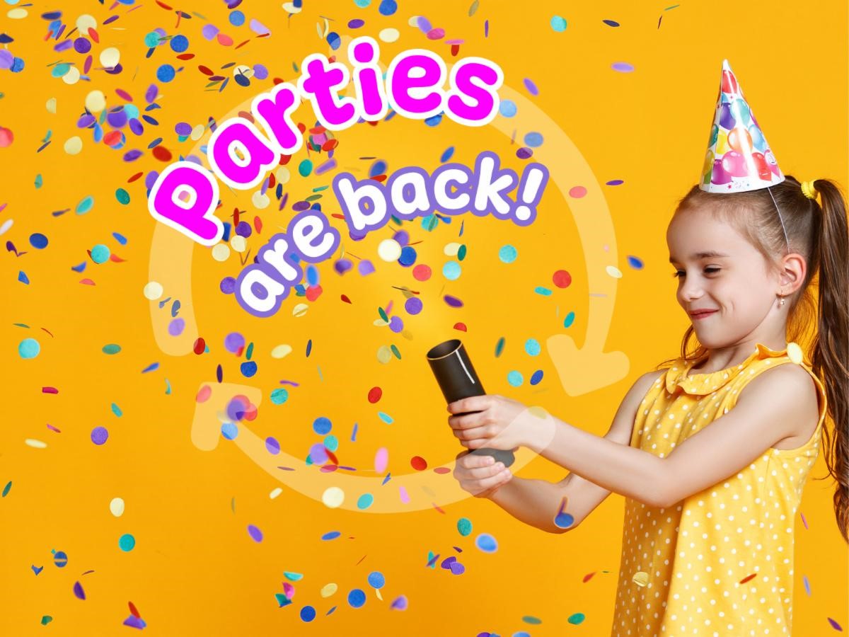 Parties Are Back